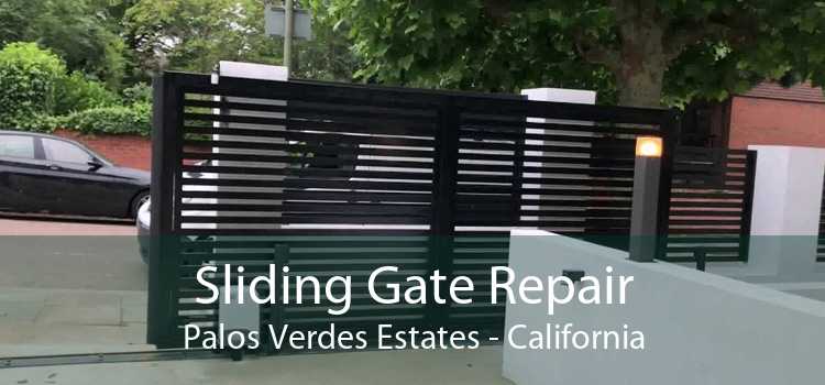 Sliding Gate Repair Palos Verdes Estates - California